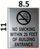 NO SMOKING WITHIN 25 FEET OF BUILDING ENTRANCE