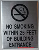 NO SMOKING WITHIN 25 FEET OF BUILDING ENTRANCE   BUILDING SIGN