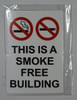 THIS IS A SMOKE FREE BUILDING SIGN White