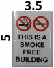 THIS IS A SMOKE FREE BUILDING SIGN for Building