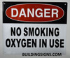 SIGN DANGER NO SMOKING OXYGEN IN USE WB