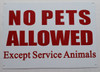 Building NO PETS ALLOWED EXCEPT SERVICE ANIMALS  sign