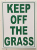 SIGN KEEP OFF THE GRASS