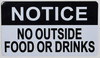 Notice No Outside Food Or Drinks Sign