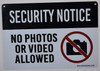 SIGN Security Notice No Photos Or Video Allowed