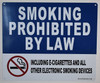 Smoking Prohibited by Law Including e-Cigarettes and All Other Electronic Smoking Devices Sign