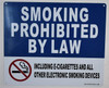 BUILDING SIGNAGE Smoking Prohibited by Law Including e-Cigarettes and All Other Electronic Smoking Devices