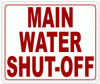 MAIN WATER SHUT-OFF SIGN- REFLECTIVE !!!