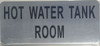 SIGN HOT WATER TANK ROOM  - BRUSHED ALUMINUM - The Mont Argent Line