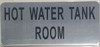 Compliance  HOT WATER TANK ROOM  - BRUSHED ALUMINUM - The Mont Argent Line sign