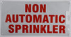 Non Automatic Sprinkler Sign