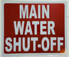 Compliance sign MAIN WATER SHUT-OFF - REFLECTIVE !!!  (Red)