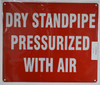 Dry Standpipe PRESSURIZED with AIR Sign-