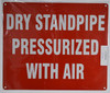 Dry Standpipe PRESSURIZED with AIR Signage-