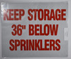Keep Storage 36" Below Sprinklers Signage