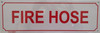 FIRE HOSE Signage