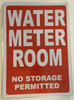 Building WATER METER ROOM NO STORAGE PERMITTED - REFLECTIVE !!!  sign