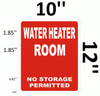 WATER HEATER ROOM NO STORAGE PERMITTED SIGNAGE- REFLECTIVE !!!