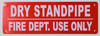 Dry Standpipe FIRE DEPT. USE ONLY