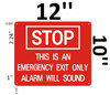 SIGN STOP THIS IS AN EMERGENCY EXIT ONLY ALARM WILL SOUND  - ( Reflective !!! ALUMINUM)