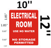 SIGN ELECTRICAL ROOM  -USE NO WATER NO STORAGE PERMITTED - ( Reflective !!! ALUMINUM)