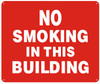 NO SMOKING IN THIS BUILDING SIGN - ( Reflective !!! ALUMINUM , 10X12)
