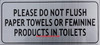 Please DO NOT Flush Paper Towels OR Feminine Products in Toilet Sign-Silver