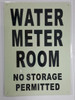 Compliance sign WATER METER ROOM NO STORAGE PERMITTED  - PHOTOLUMINESCENT GLOW IN THE DARK  (PHOTOLUMINESCENT )