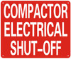 COMPACTOR ELECTRICAL SHUT OFF Sign