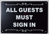 SIGN All Guest Must  in
