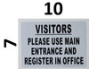 Visitors Please USE Main Entrance and Register in Office Signage