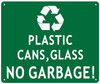 Plastic CANS and Glass NO Garbage Sign