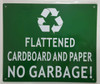 Compliance  FLATTENED CARDBOARD AND PAPER NO GARBAGE  sign