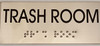 TRASH ROOM Sign -Tactile Signs   Ada sign