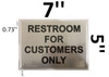 RESTROOM FOR CUSTOMER ONLY Signage