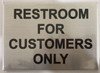 SIGN RESTROOM FOR CUSTOMER ONLY