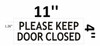 PLEASE KEEP DOOR CLOSED SIGN