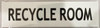 RECYCLE ROOM SIGN (WhiteAluminium)