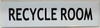 SIGN RECYCLE ROOM  (WhiteAluminium)
