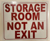 STORAGE ROOM NOT AN EXIT SIGN  for Buildings