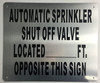 SIGN Automatic Sprinkler Shut of Valve Located-FT Opposite This