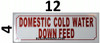 Domestic Cold Water Down Feed Signage