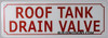 ROOF Tank Drain Valve Sign