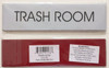 TRASH ROOM  - PURE WHITE  Building  sign