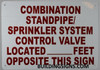 Combination Standpipe and Sprinkler System Control Valve Located FEET Opposite This Sign