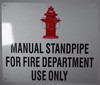 Manual Standpipe for FIRE Department USE ONLY Signage