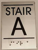 Floor Number Sign -Tactile Signs  STAIR A - BRAILLE-( Heavy Duty-Commercial Use )  Braille sign