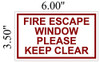 Two (2) FIRE Escape Window Please Keep Clear Signage