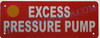 Excess Pressure Pump Signage
