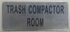 building sign TRASH COMPACTOR ROOM -The Mont argent line